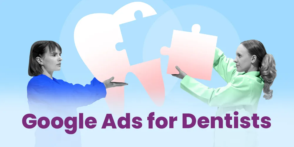 Google Ads for Dentists